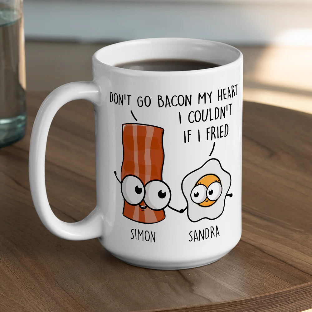 Do Not Go Bacon My Heart - Personalized Custom Coffee Mug - Image 4