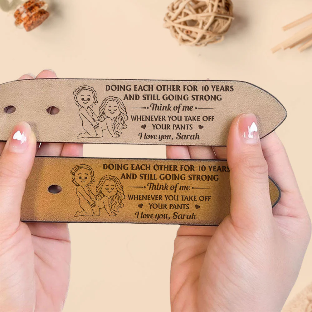 Doing Each Other And Still Going Strong - Personalized Engraved Leather Belt - Image 3