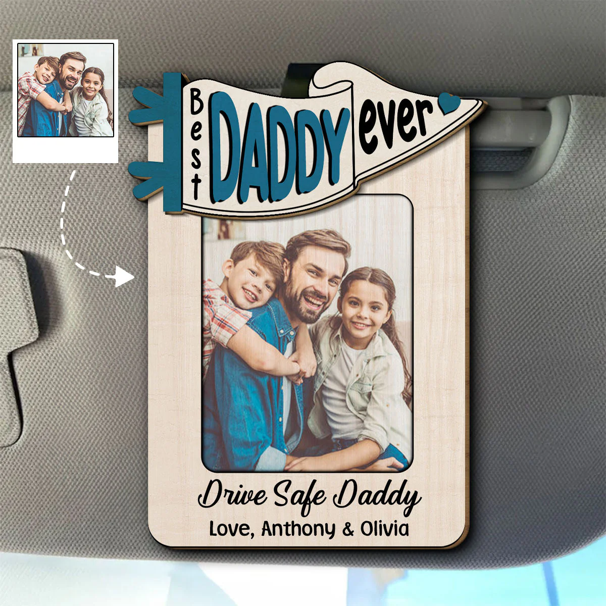 Drive Safe Daddy - Personalized Custom Car Visor Clip