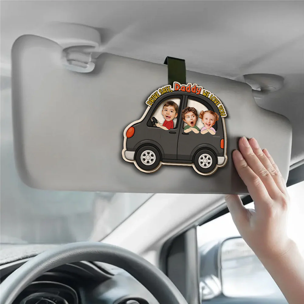 Drive Safe We Love You Daddy - Personalized Custom Car Visor Clip - Image 3