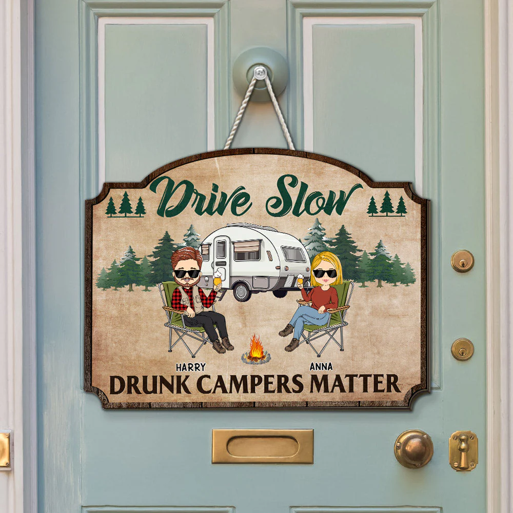 Drive Slow Drunk Campers Matter - Personalized Custom Wood Sign - Image 2