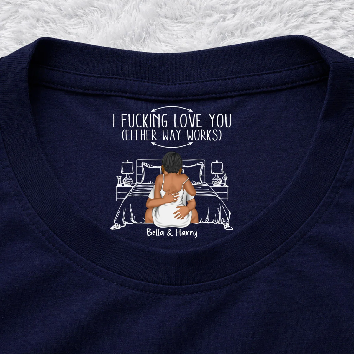 Either Way Works - Personalized Custom Inside Neck Print T-Shirt - Image 10