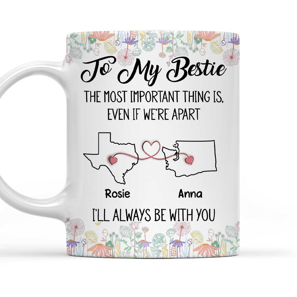 Even If We Are Apart Friend - Personalized Custom Coffee Mug