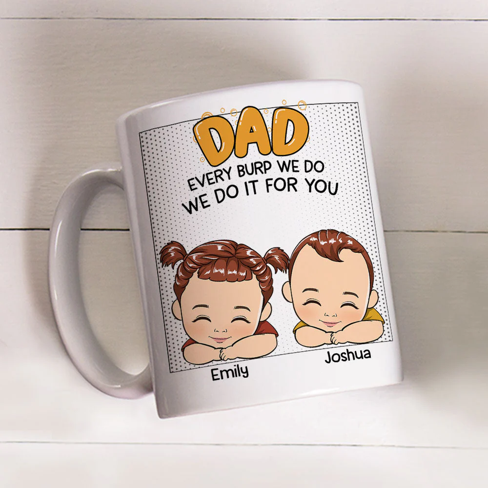 Every Burp I Do I Do It For You - Personalized Custom Coffee Mug - Image 2