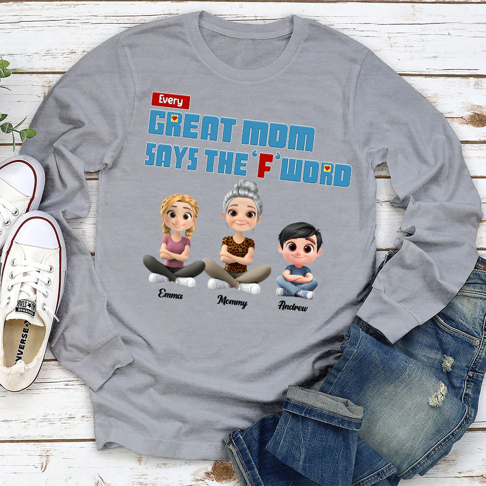 Every Great Mom Says F Word - Personalized Custom Shirt - Image 8