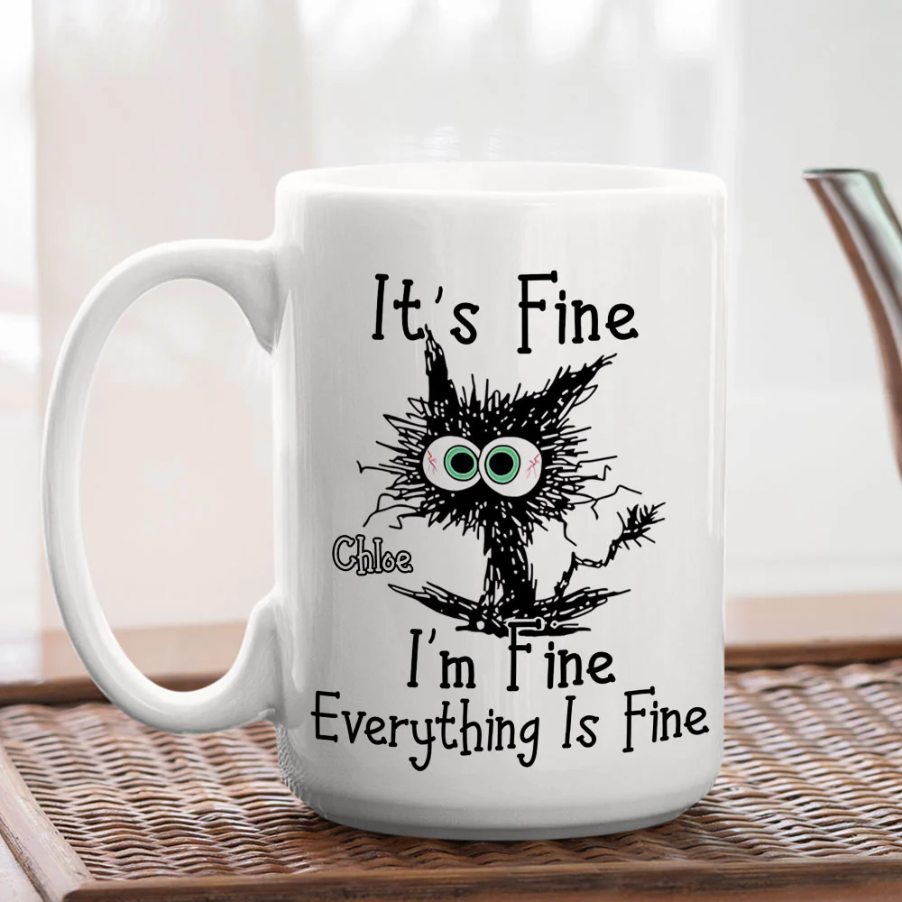 Everything Is Fine - Personalized Custom Mug - Image 4