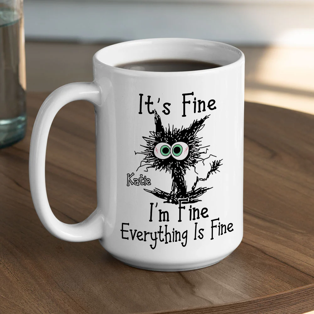 Everything Is Fine - Personalized Custom Mug - Image 5