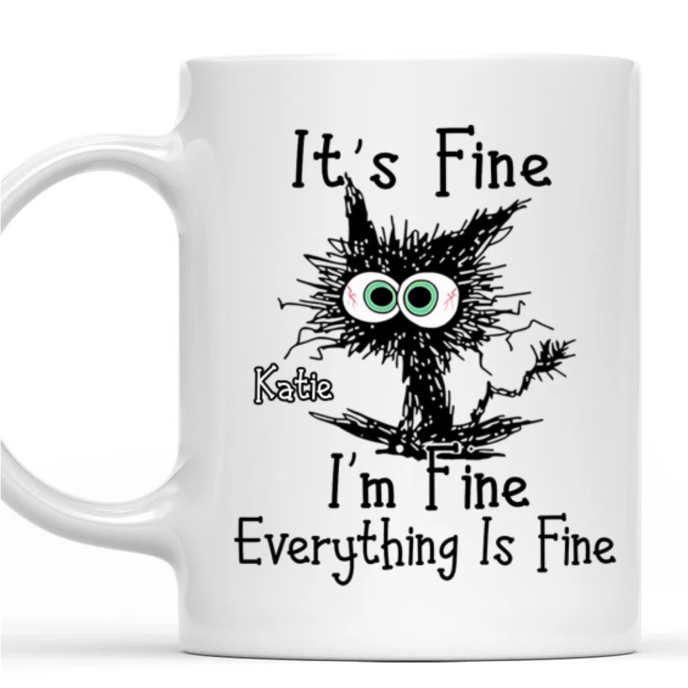 Everything Is Fine - Personalized Custom Mug - Image 7