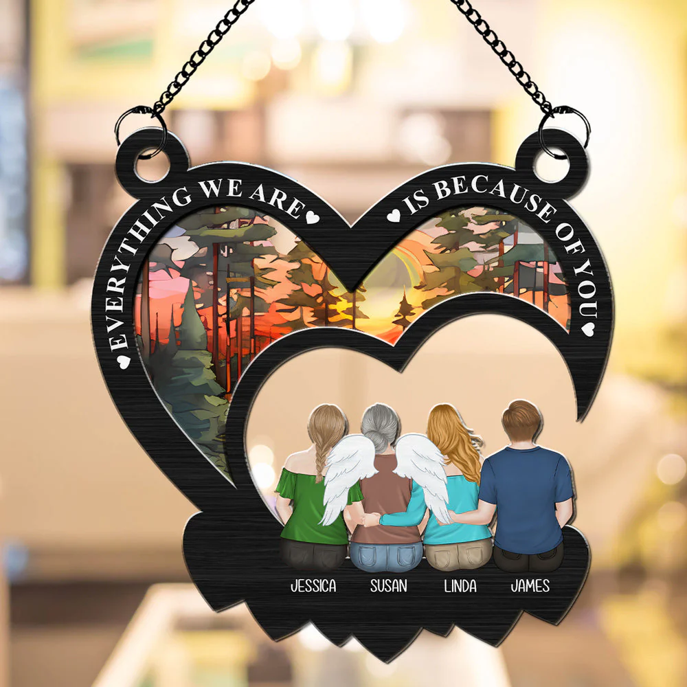 Everything We Are Is Because Of You  - Personalized Custom Suncatcher - Image 3