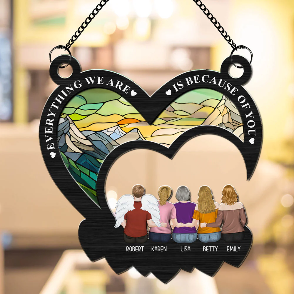 Everything We Are Is Because Of You  - Personalized Custom Suncatcher - Image 4