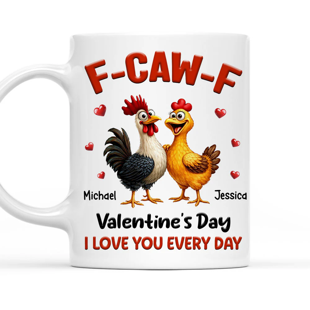 F-CAW-F Valentine Day - Personalized Custom Coffee Mug