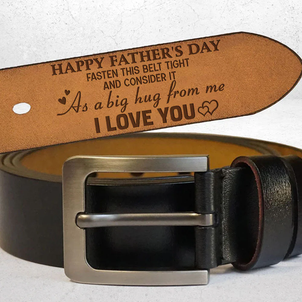Fasten This Belt Tight And Consider It As A Big Hug From Us - Personalized Engraved Leather Belt - Image 2