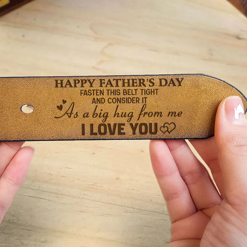 Fasten This Belt Tight And Consider It As A Big Hug From Us - Personalized Engraved Leather Belt - Image 3