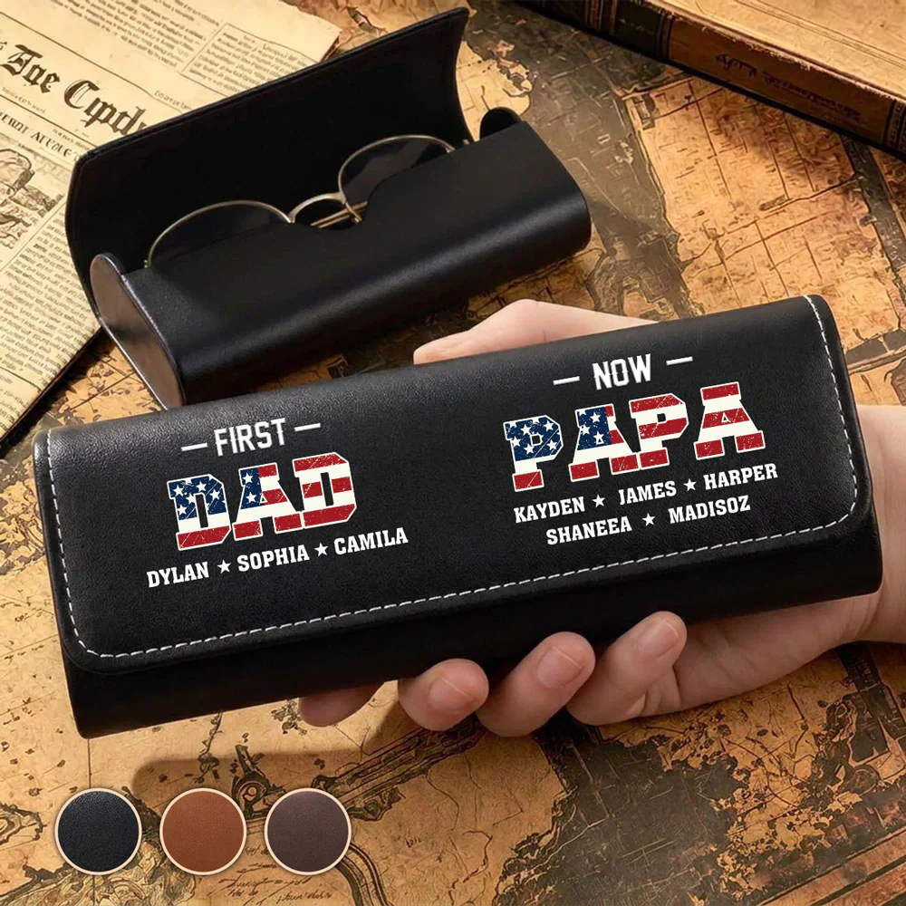 First Dad Now Grandpa - Personalized Custom Leather Eyeglass Case