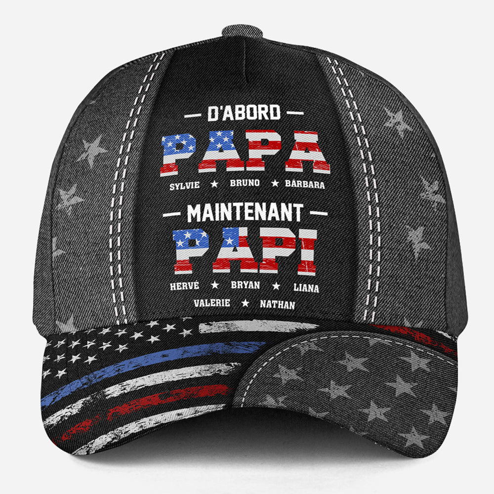 First Dad Now Papa 2 - Personalized Custom Classic Cap