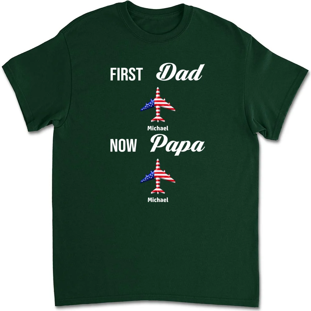 First Dad Now Papa - Personalized Custom Shirt - Image 8