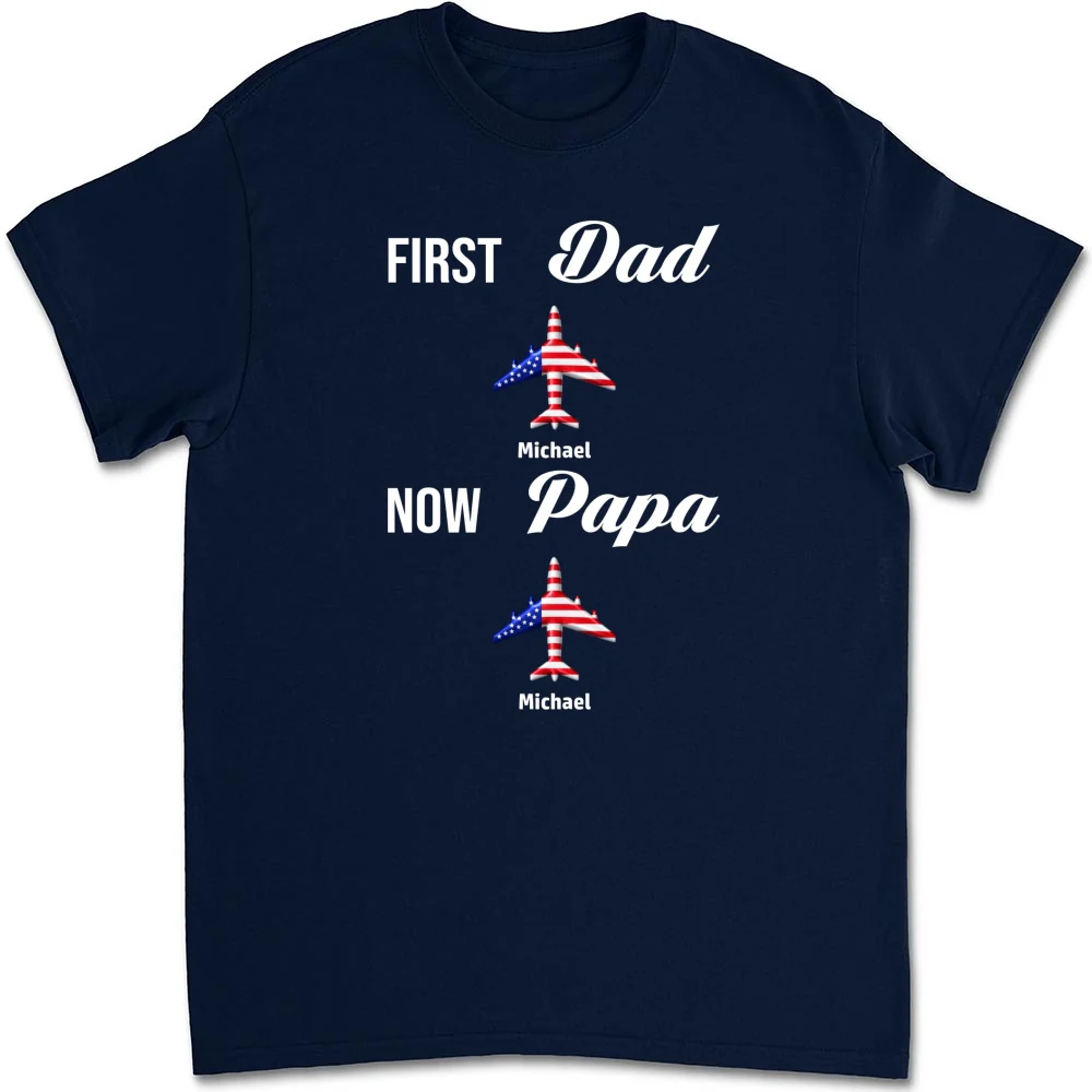 First Dad Now Papa - Personalized Custom Shirt - Image 9