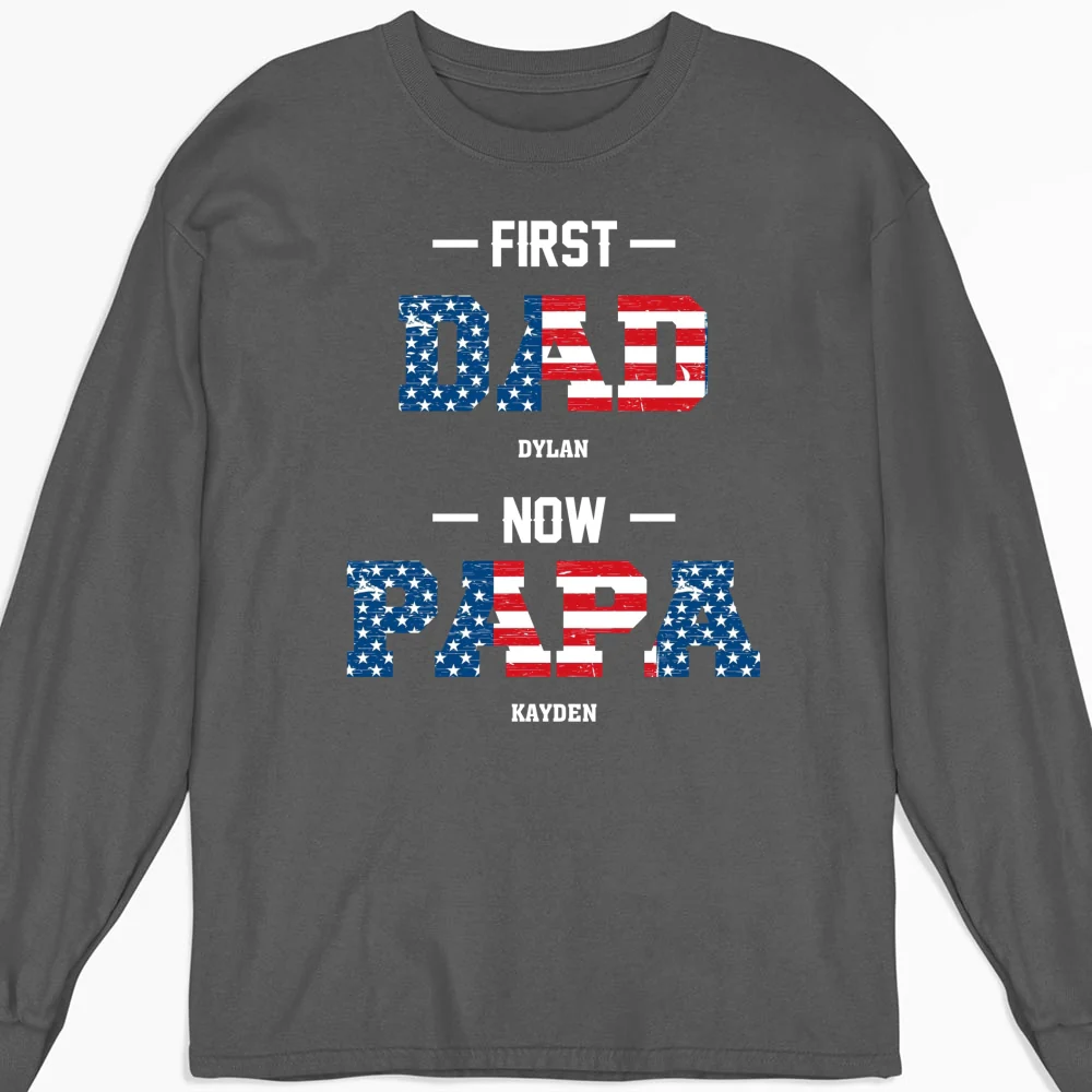First Dad Now Papa - Personalized Custom Shirt - Image 11
