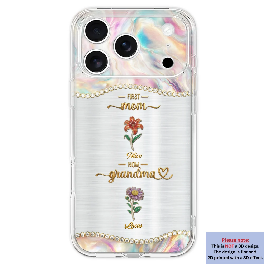 First Mom Now Grandma 2 - Personalized Custom 3D Inflated Effect Phone Case - Image 30