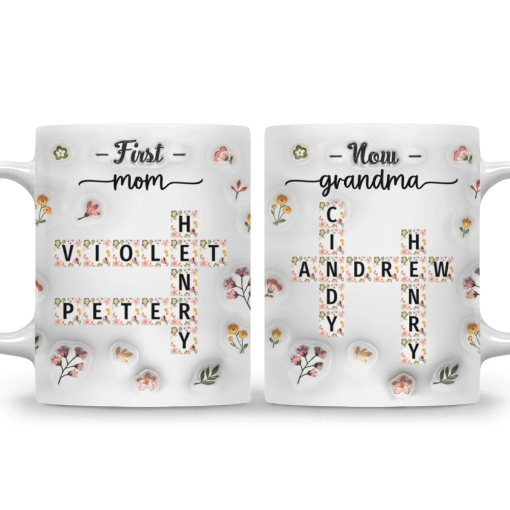 First Mom Now Nana Flower - Personalized Custom 3D Inflated Effect Coffee Mug - Image 6