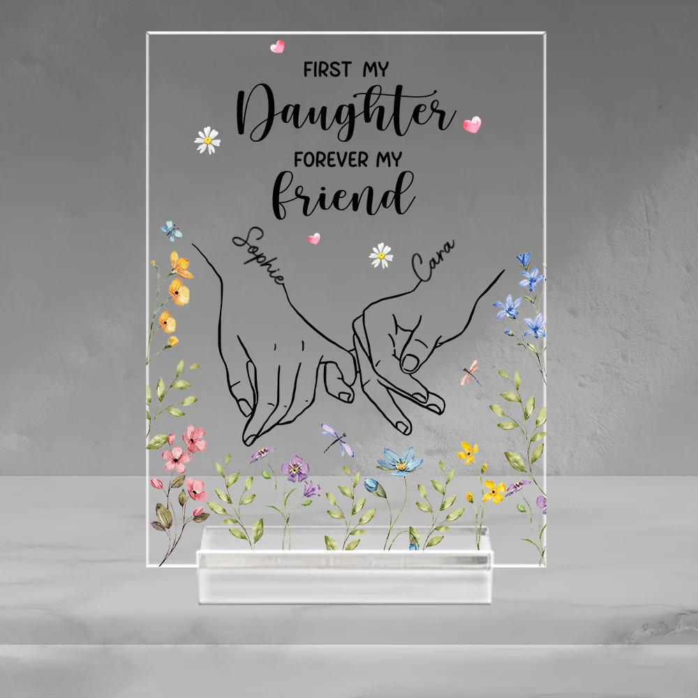 First My Daughter Forever Friend - Personalized Custom Acrylic Plaque With Base - Image 4