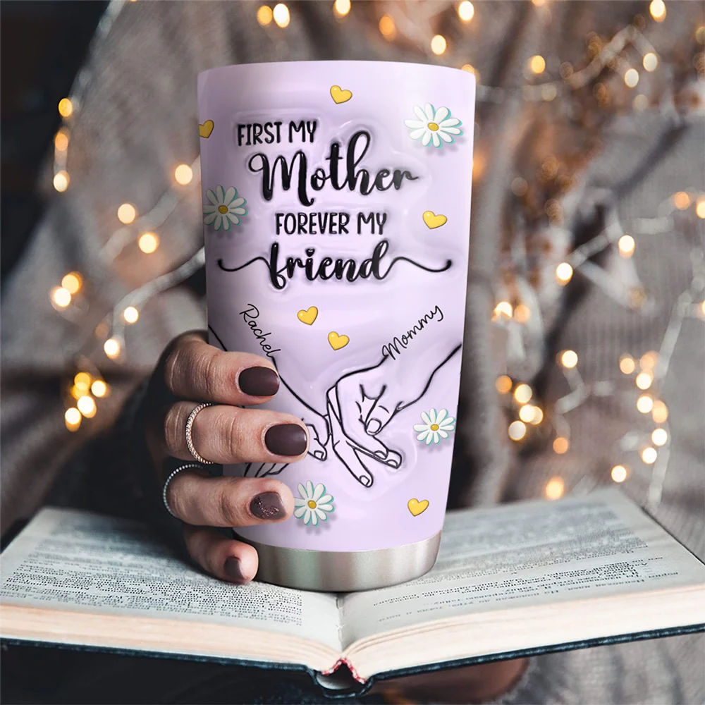First My Mother Forever My Friend Colorful - Personalized Custom 3D Inflated Effect Tumbler - Image 2