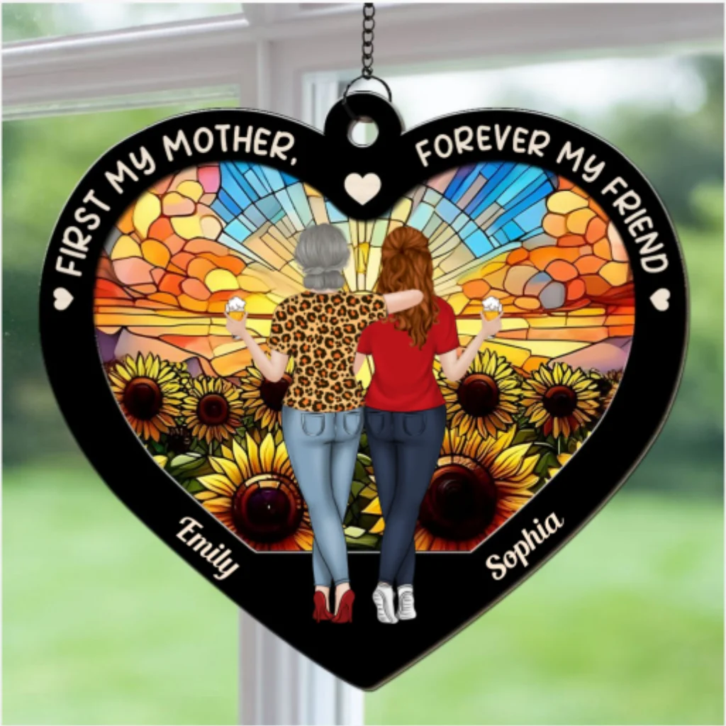 First My Mother, Forever My Friend - Personalized Custom Suncatcher - Image 5