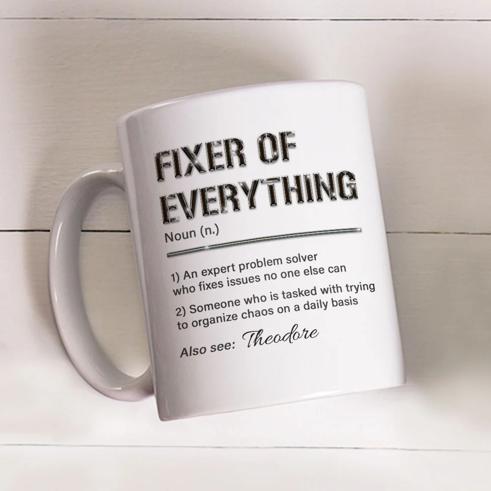 Fixer Of All Things - Personalized Custom Coffee Mug - Image 3
