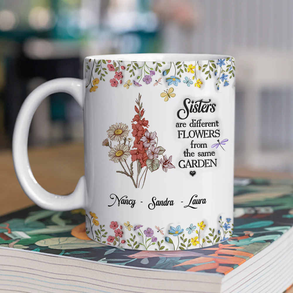 Floral Sisters Forever - Personalized Custom 3D Inflated Effect Coffee Mug - Image 3
