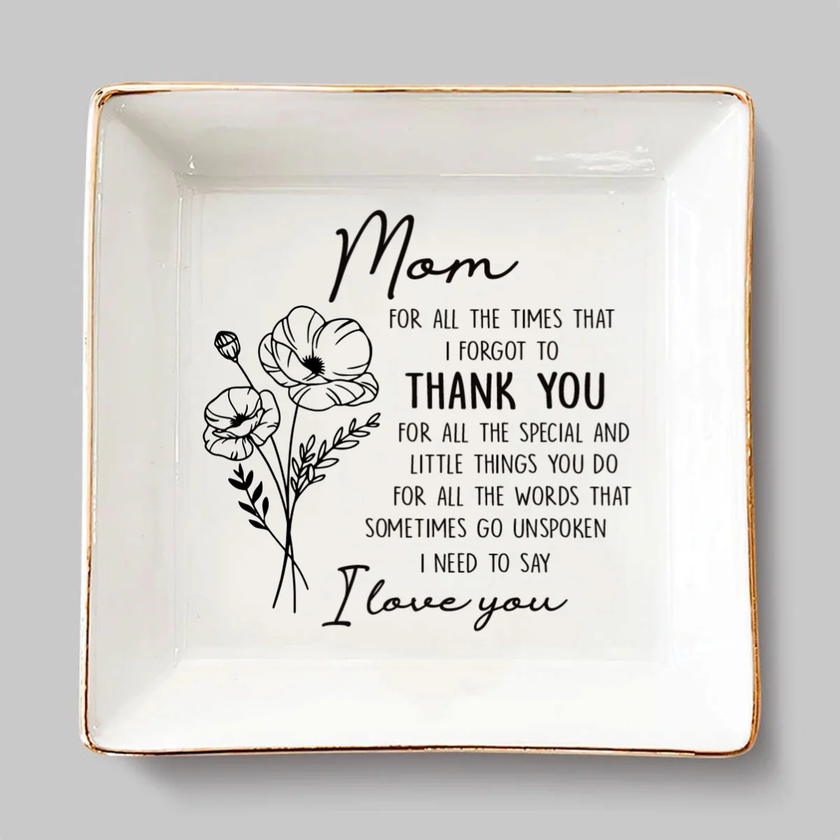 For All The Times That I Forgot To Thank You - Personalized Custom Jewelry Dish - Image 6