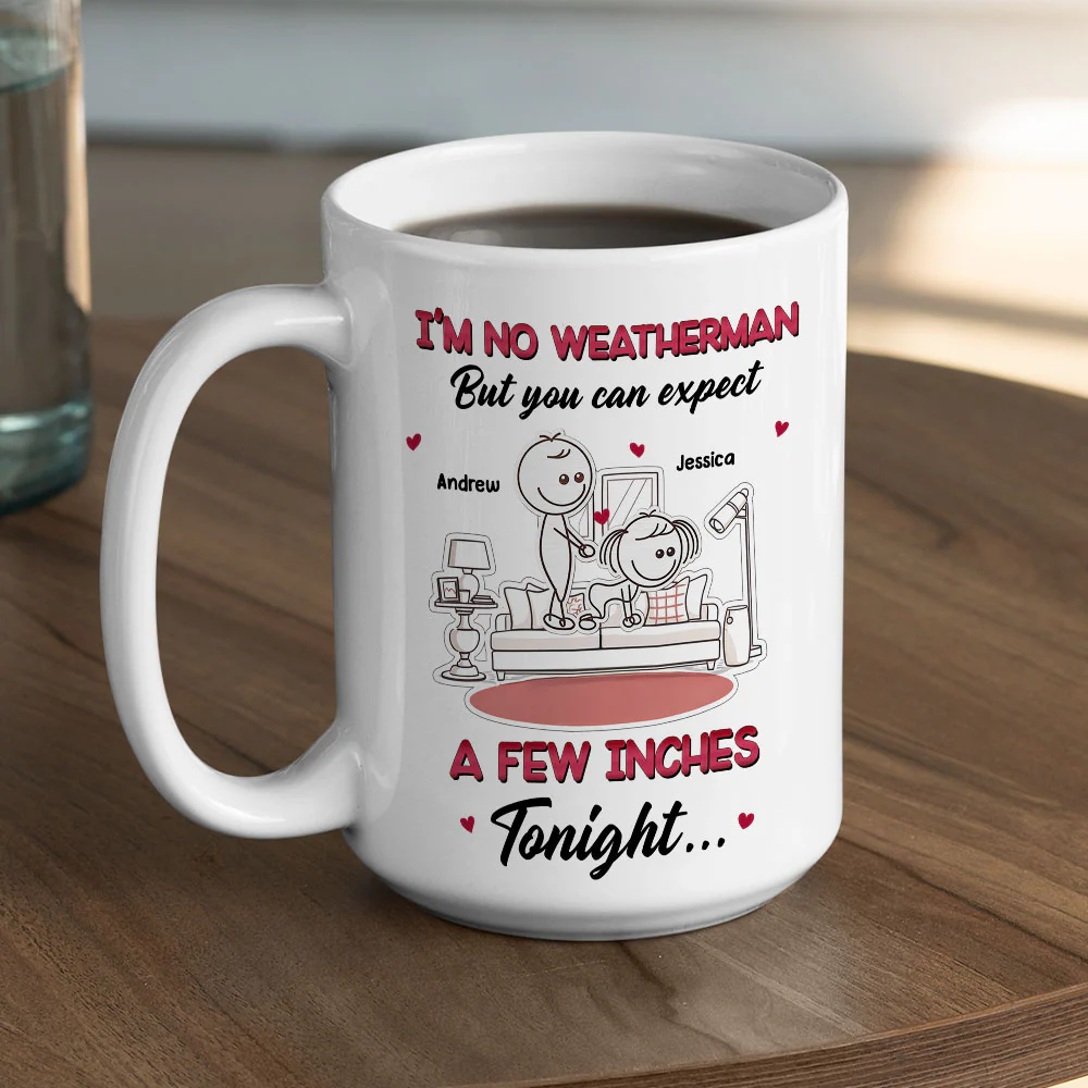 Forecast Shows Romance Tonight Ahead - Personalized Custom Coffee Mug - Image 4