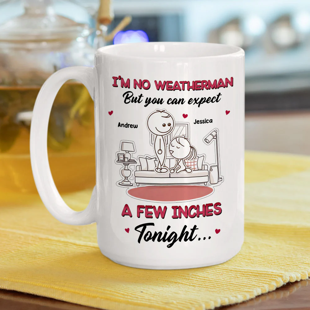 Forecast Shows Romance Tonight Ahead - Personalized Custom Coffee Mug - Image 5