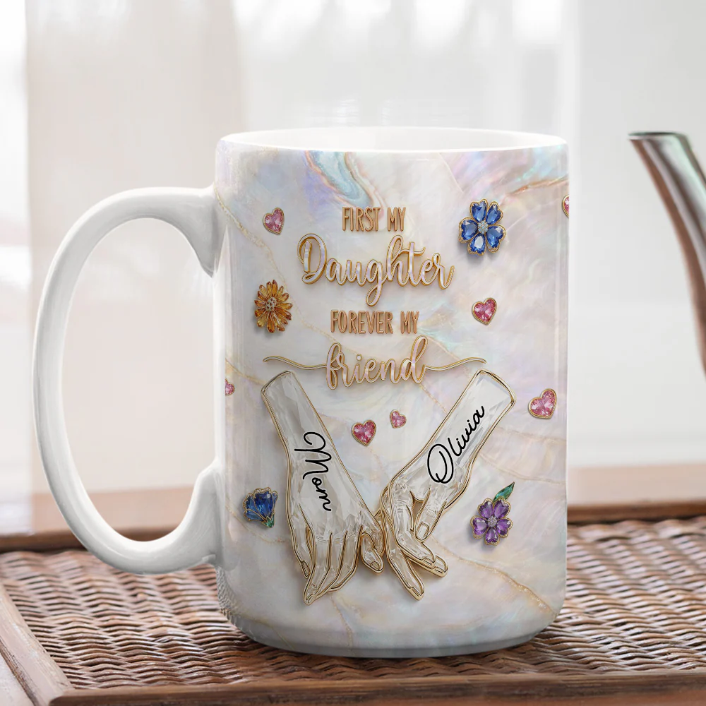Forever Daughter Forever Friend - Personalized Custom 3D Inflated Effect Mug - Image 4