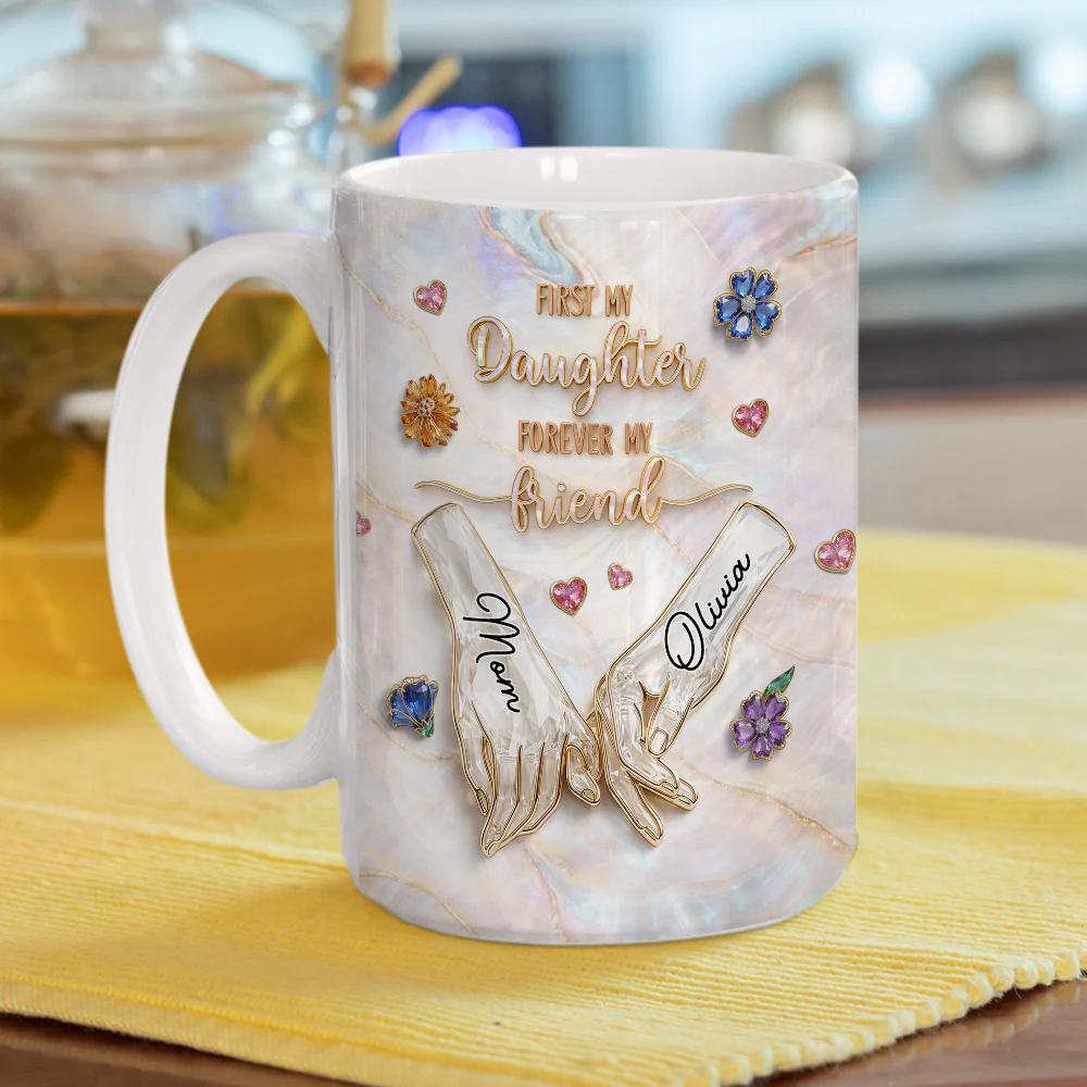 Forever Daughter Forever Friend - Personalized Custom 3D Inflated Effect Mug - Image 5