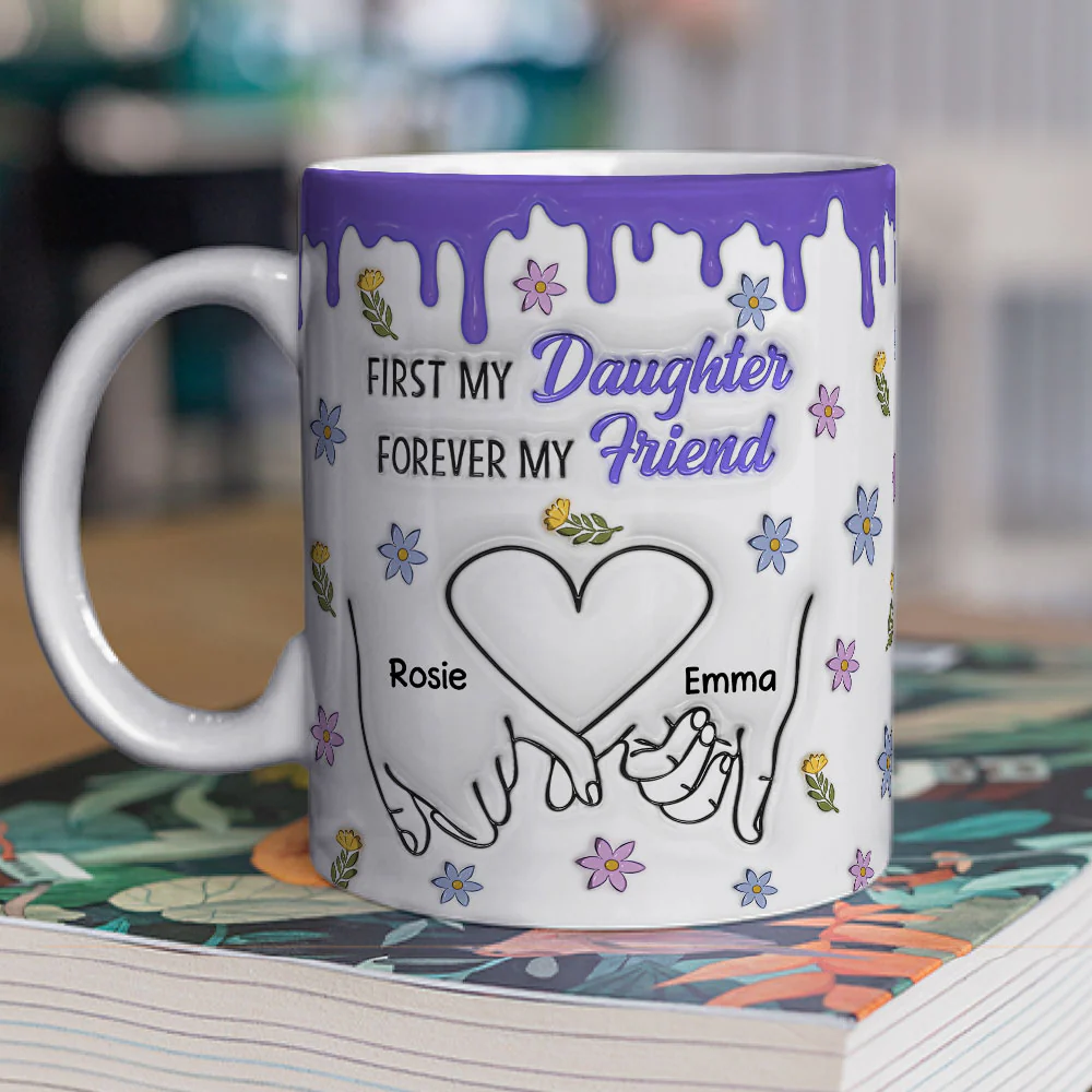 Forever My Friend Daughter - Personalized Custom 3D Inflated Effect Mug - Image 3