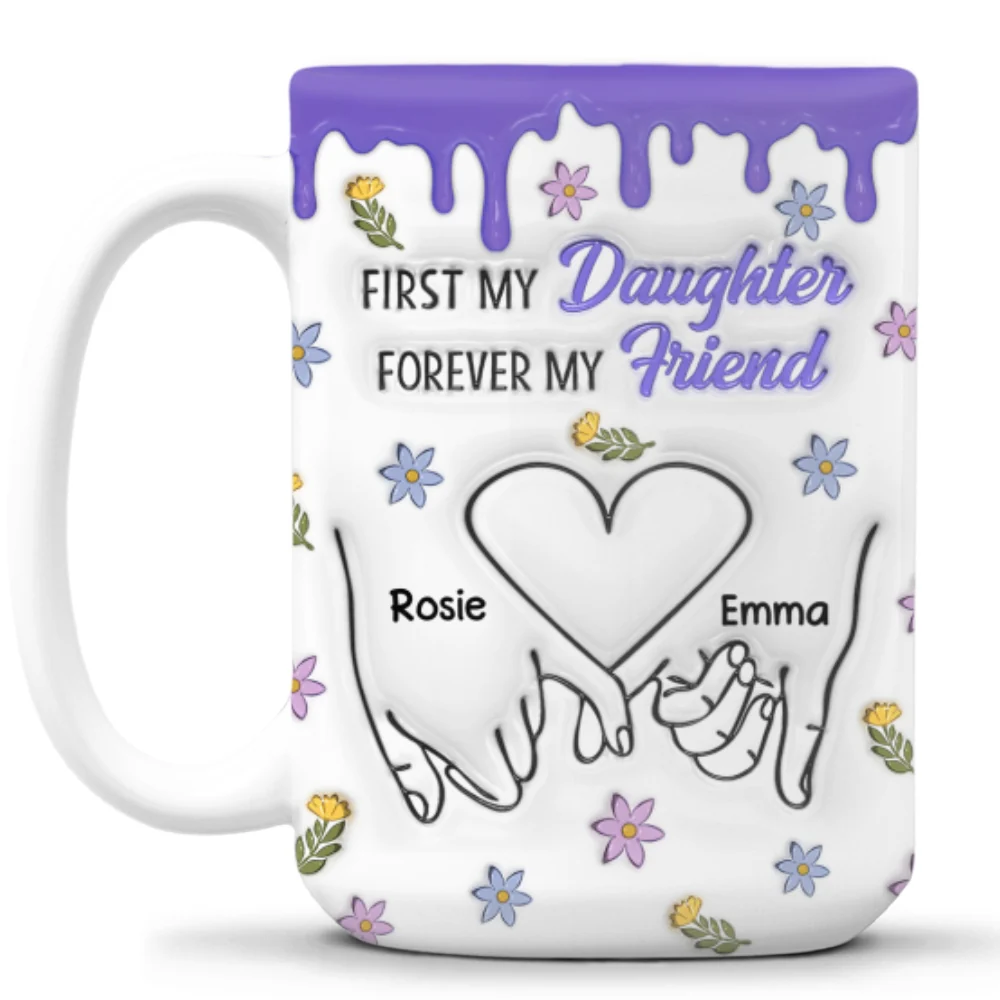 Forever My Friend Daughter - Personalized Custom 3D Inflated Effect Mug - Image 7