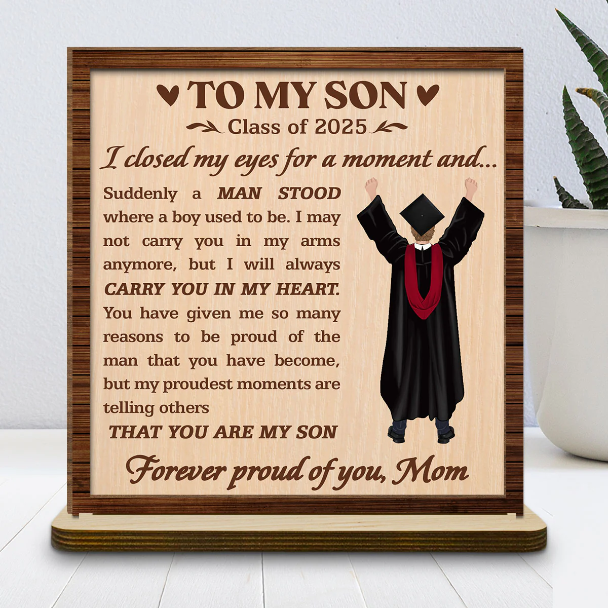 Forever Proud Of You - Personalized Custom 2-Layer Wood Plaque With Flat Base - Image 2