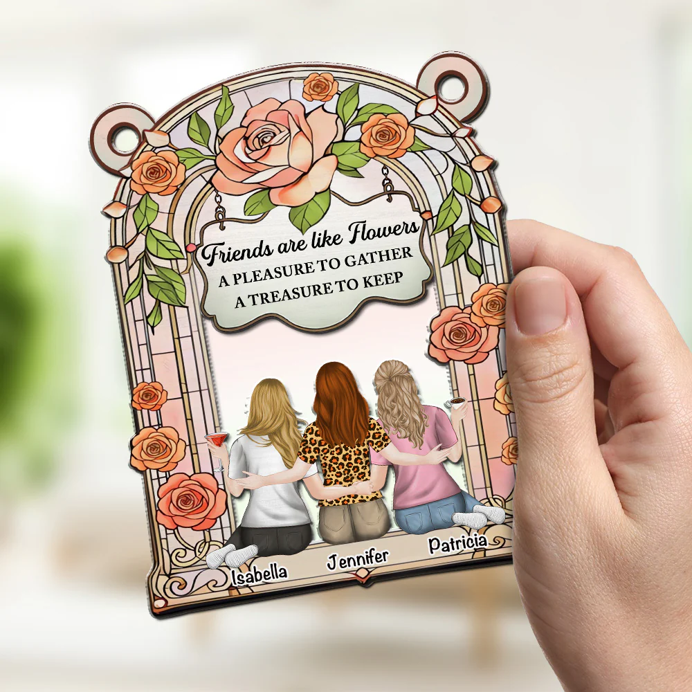 Friends Are Like Flowers - Personalized Custom Suncatcher - Image 3