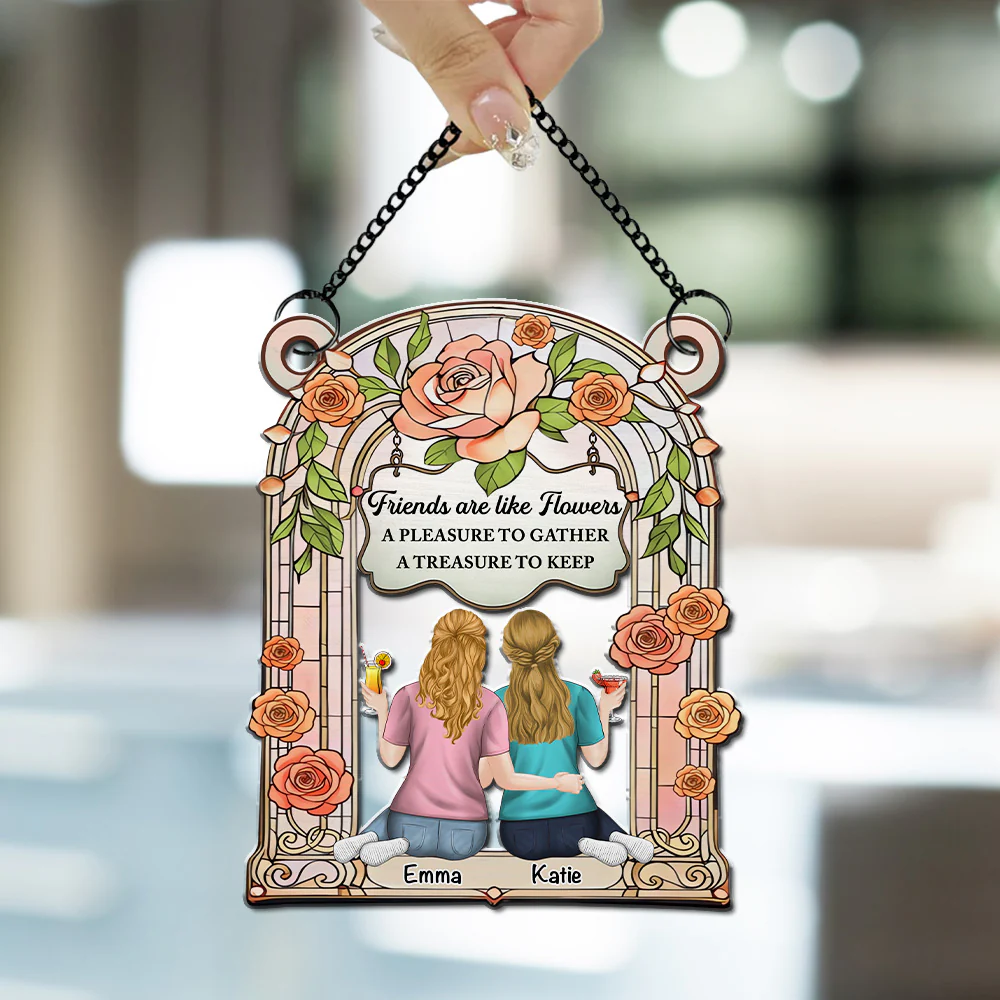 Friends Are Like Flowers - Personalized Custom Suncatcher - Image 4