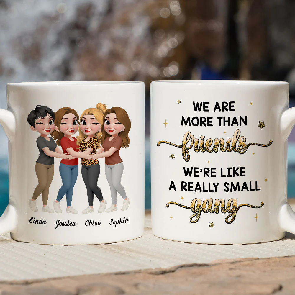 Friends Are Like Small Gang - Personalized Custom Coffee Mug - Image 3
