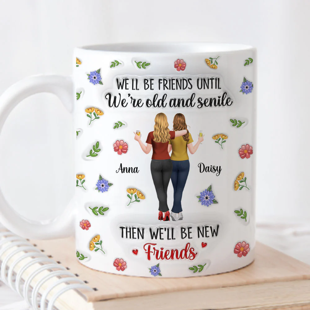 Friends For Life Funny - Personalized Custom 3D Inflated Effect Mug - Image 3