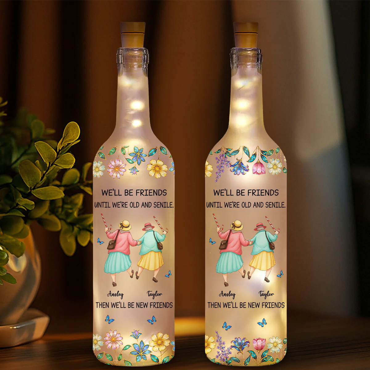 Friends Until We Are Old And Senile - Personalized Custom Bottle Lamp