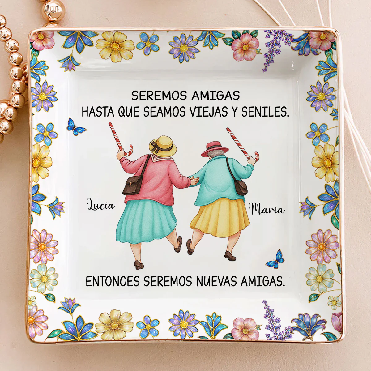 Friends Until We Are Old And Senile Spanish - Personalized Custom Jewelry Dish