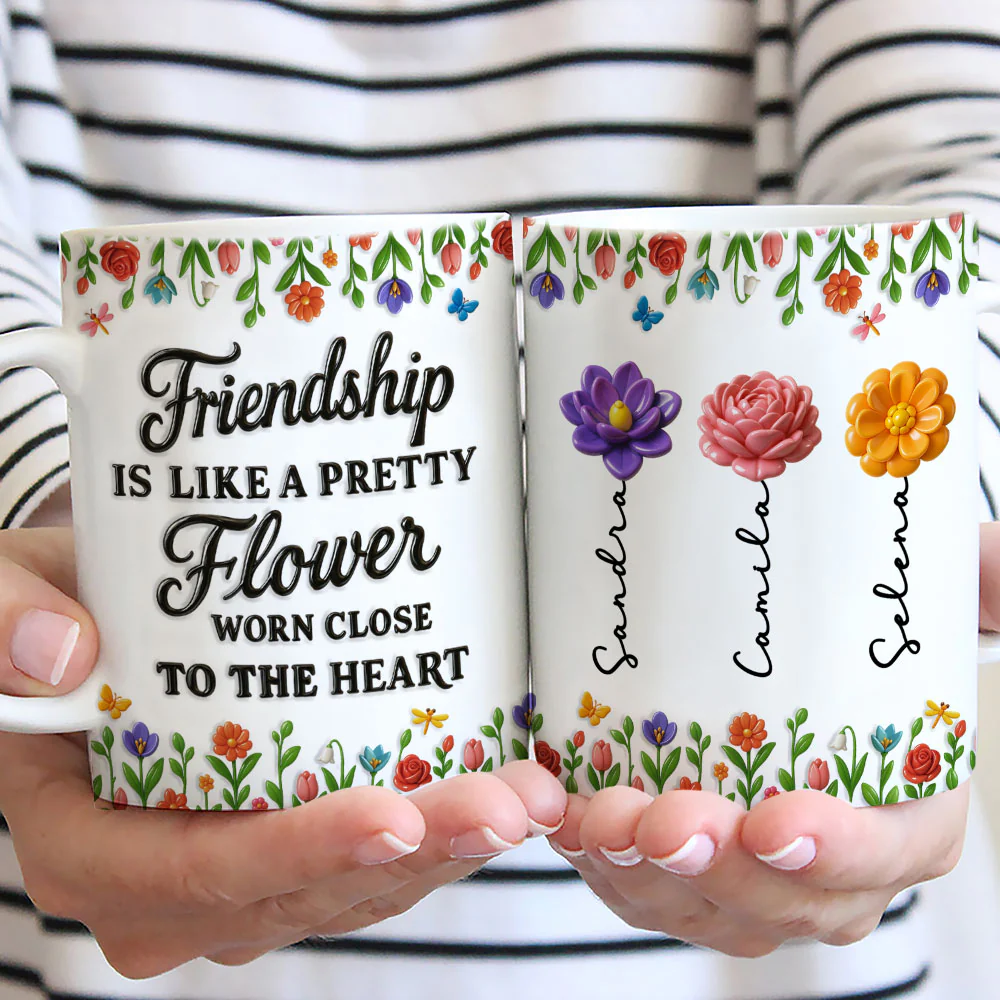 Friendship Blossoms In The Garden Of Love - Personalized Custom 3D Inflated Effect Mug - Image 2