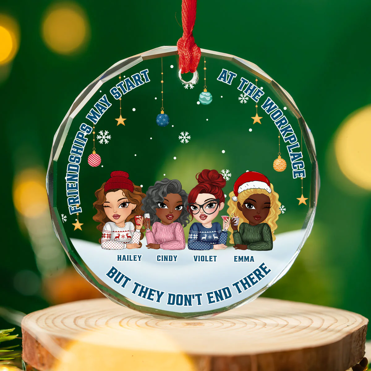 Friendships Start At Work, But It Does Not End There - Personalized Custom Glass Ornament - Image 3