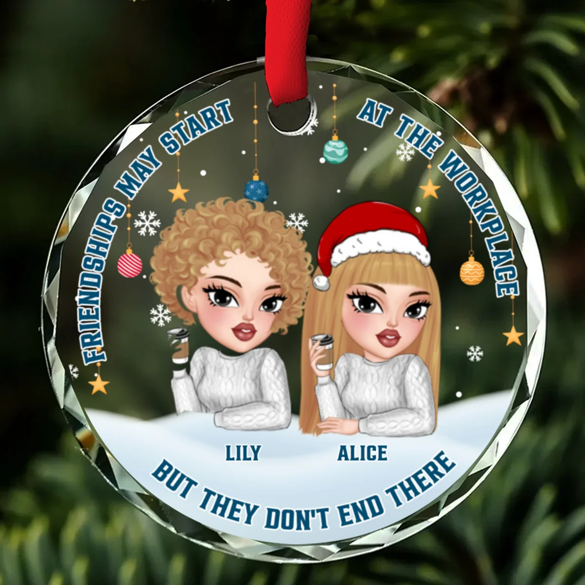 Friendships Start At Work, But It Does Not End There - Personalized Custom Glass Ornament - Image 6