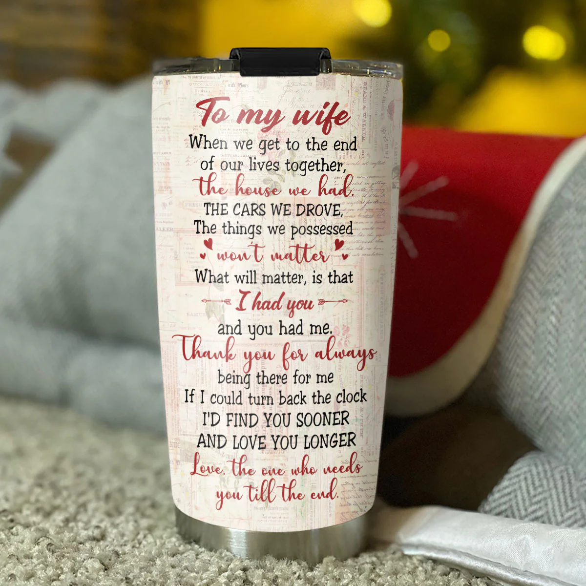 From The One Who Needs You - Personalized Custom Tumbler - Image 5