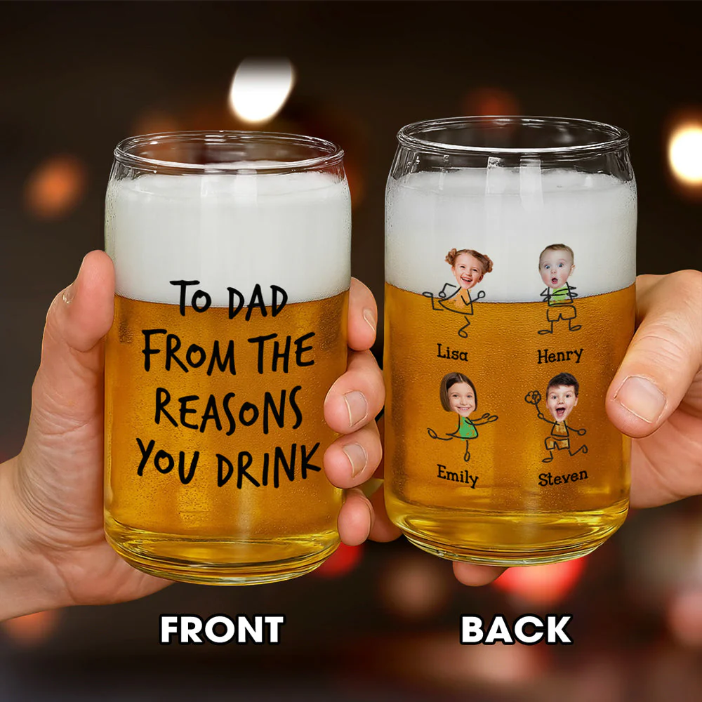From The Reason You Drink - Personalized Custom Beer Can Glass - Image 5