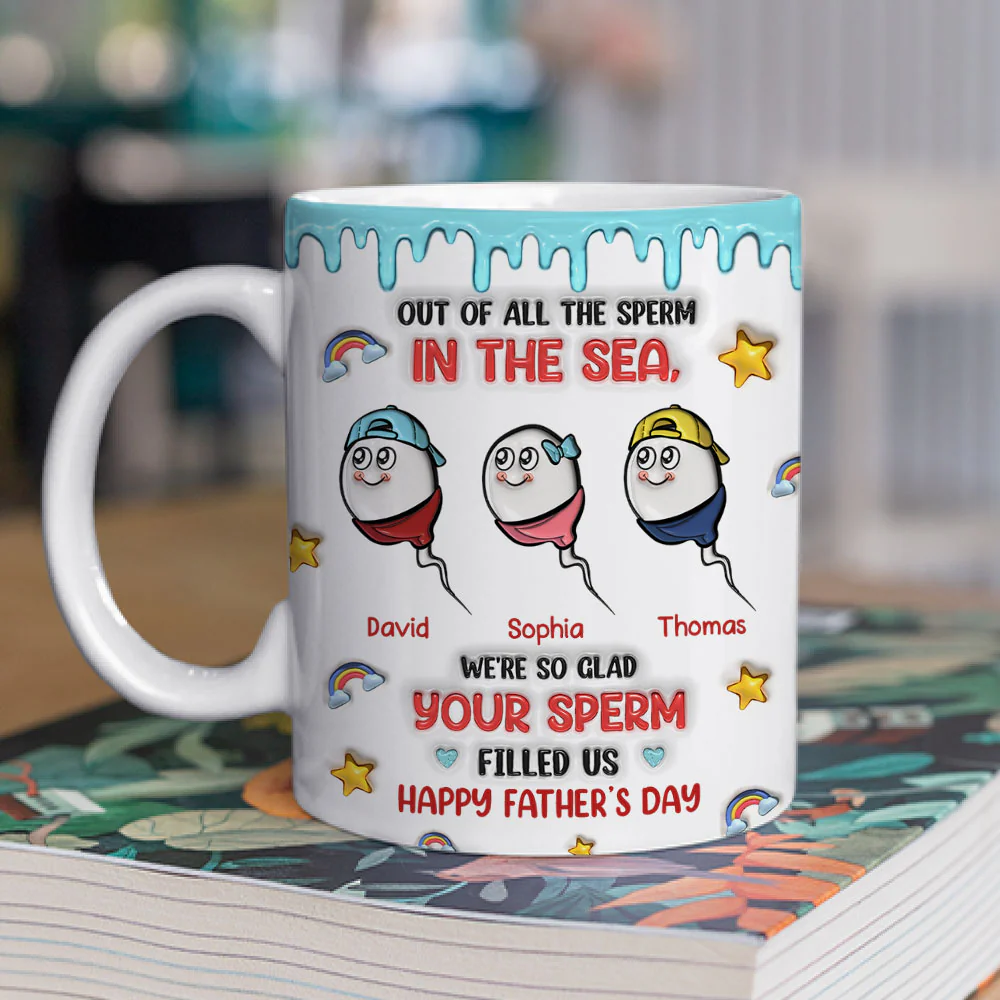 Glad Your Sperm Made Us - Personalized Custom 3D Inflated Effect Mug - Image 2