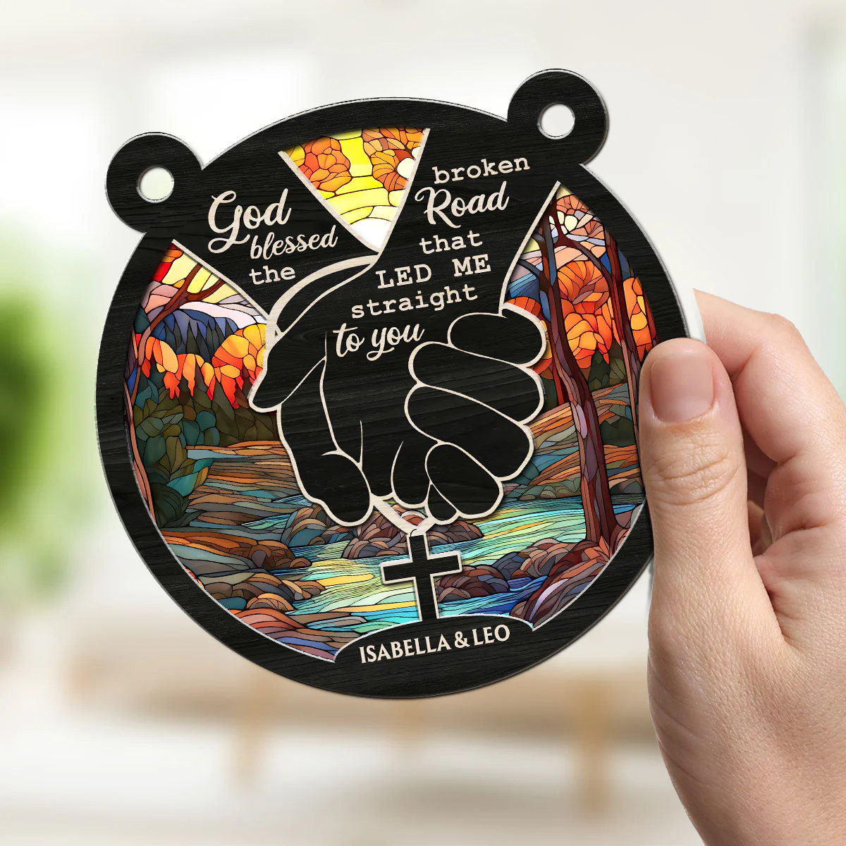 God Blessed The Broken Road - Personalized Custom Suncatcher - Image 3